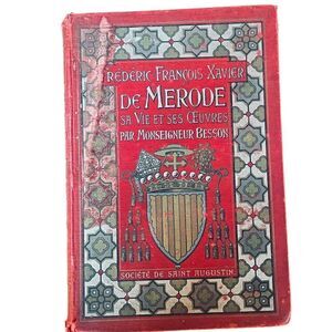Antique Religious Biography of archbishop Frederic Francois Xavier de Merode .